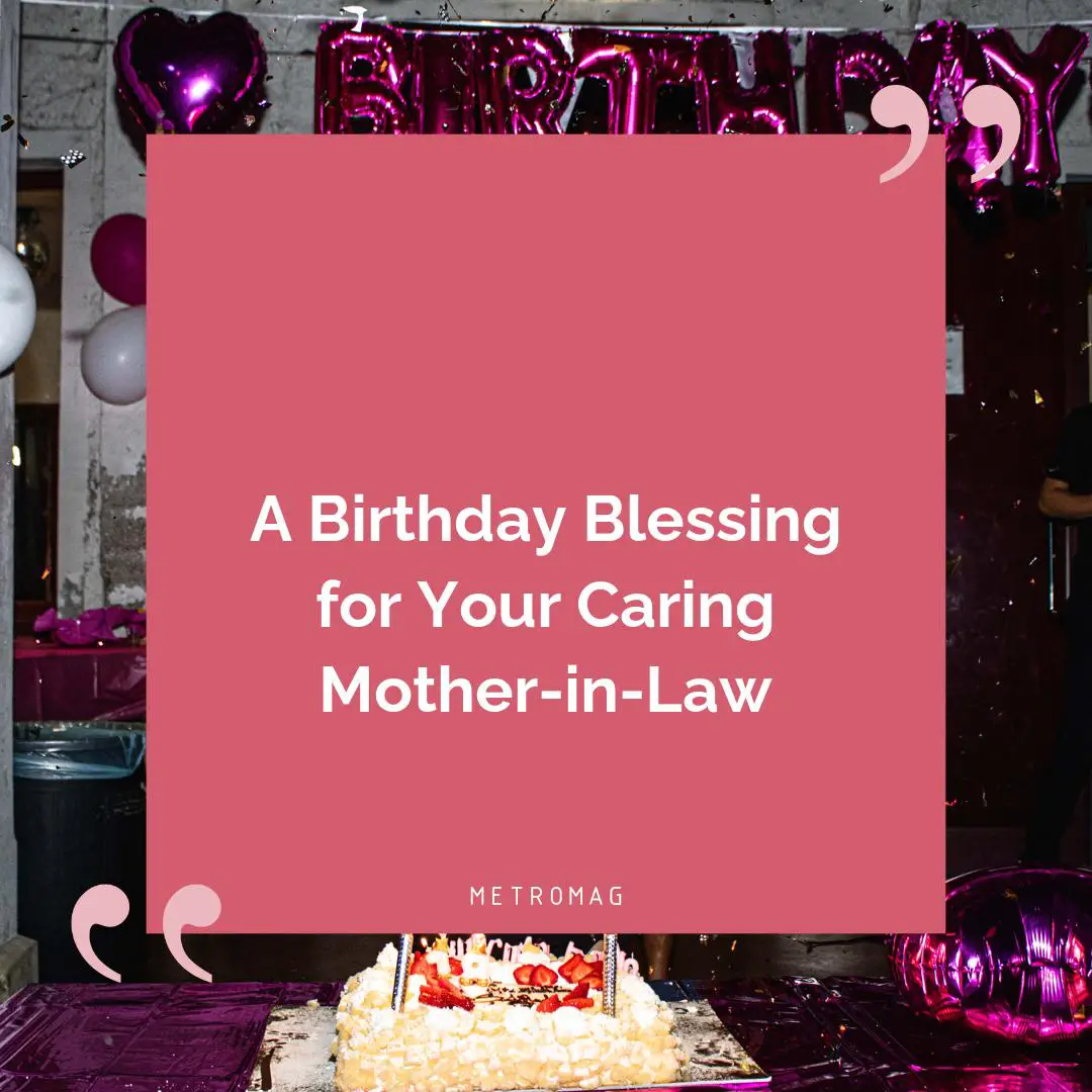 A Birthday Blessing for Your Caring Mother-in-Law