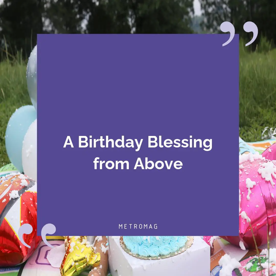 A Birthday Blessing from Above