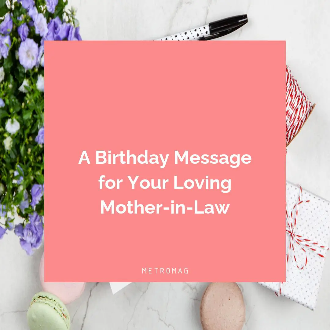 A Birthday Message for Your Loving Mother-in-Law