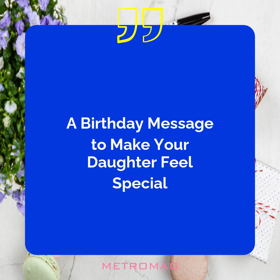 A Birthday Message to Make Your Daughter Feel Special