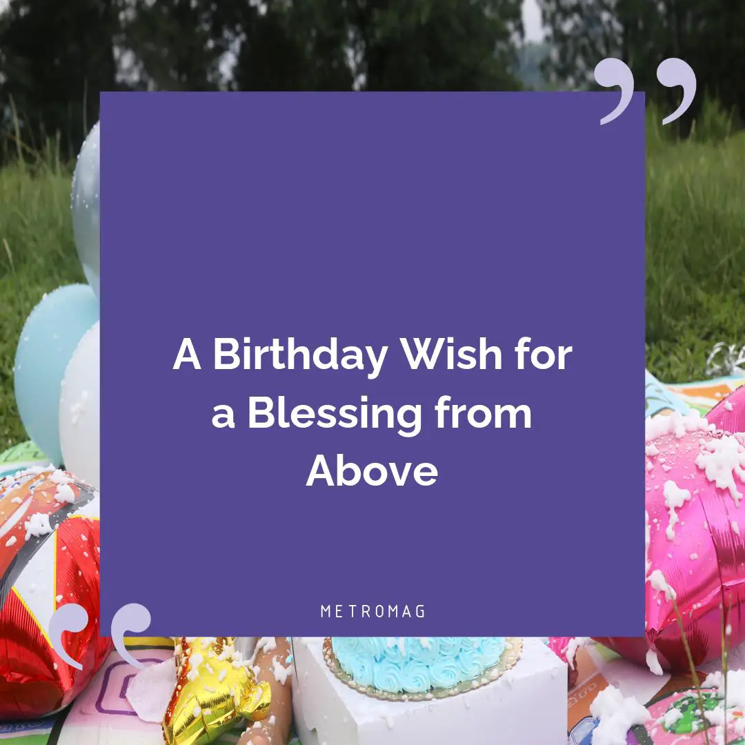 A Birthday Wish for a Blessing from Above