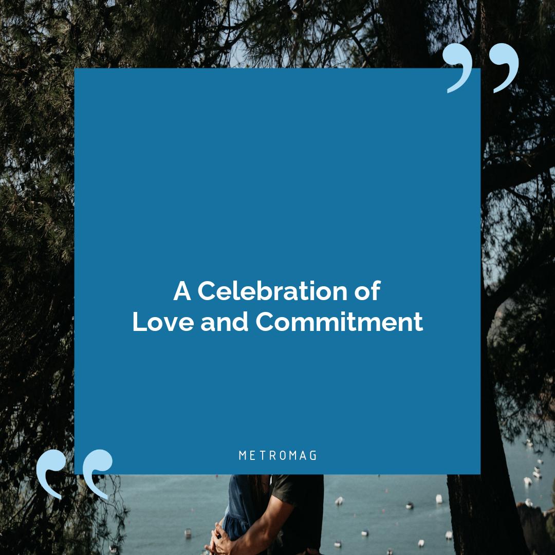A Celebration of Love and Commitment