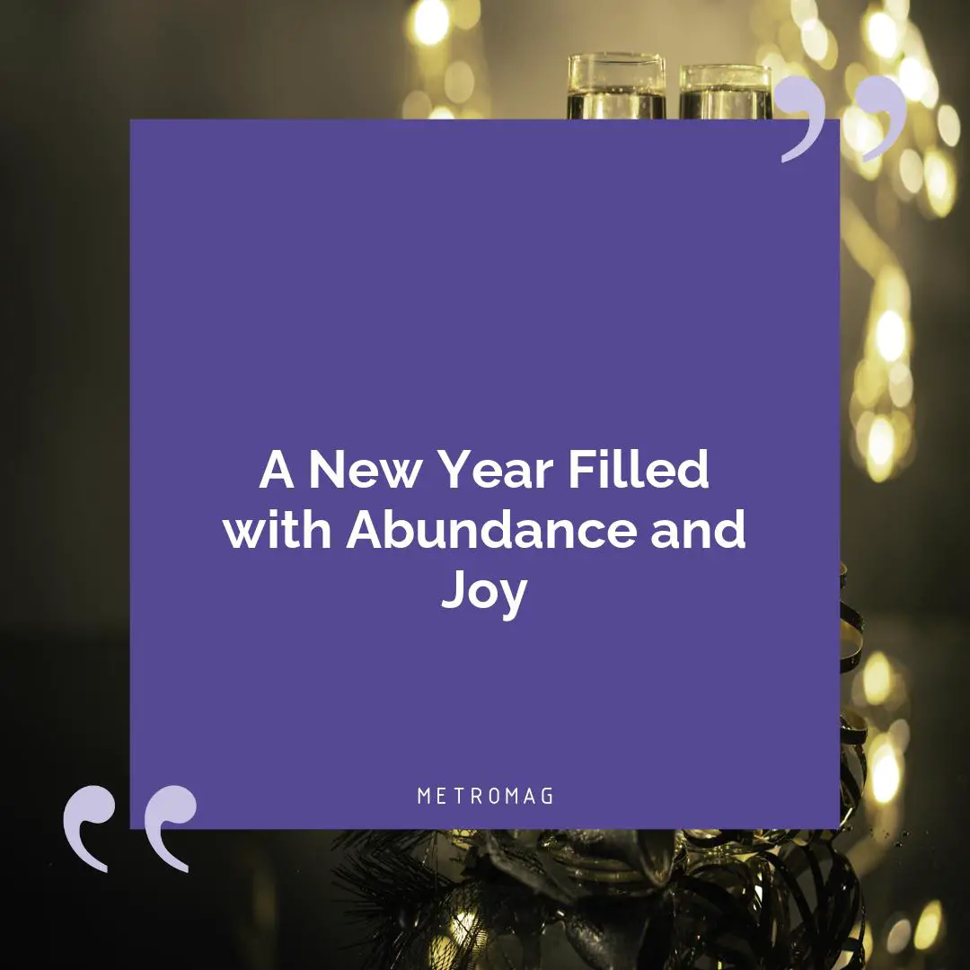A New Year Filled with Abundance and Joy