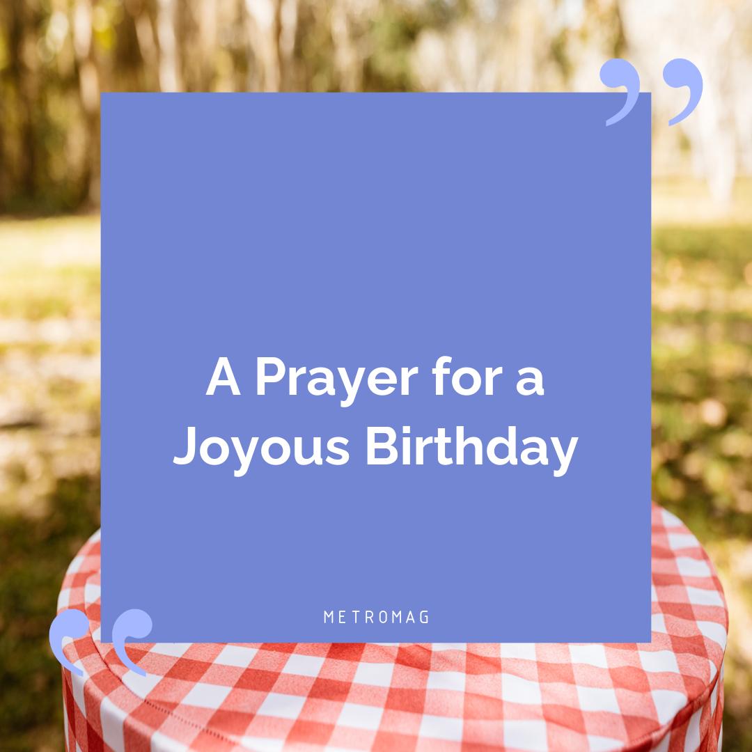 A Prayer for a Joyous Birthday