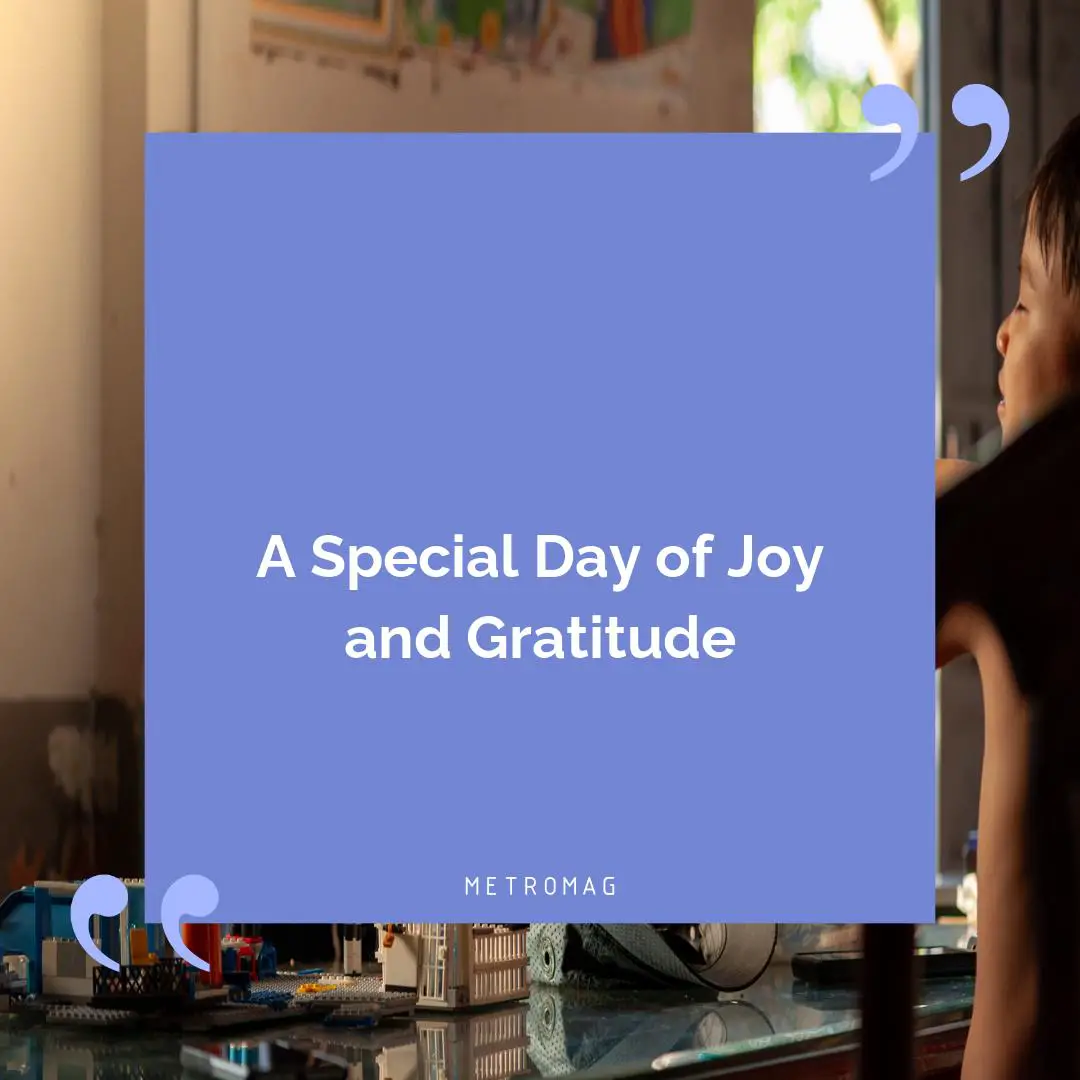 A Special Day of Joy and Gratitude