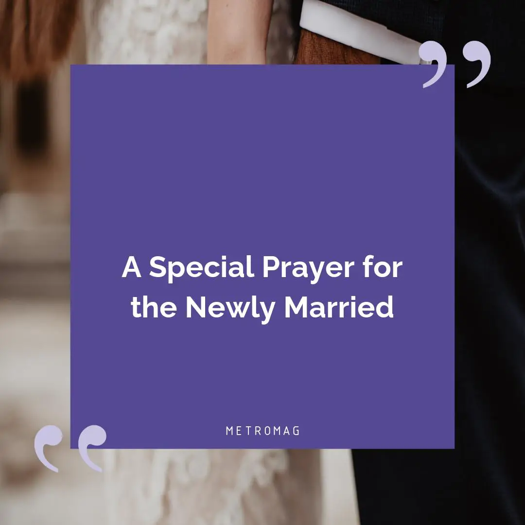 A Special Prayer for the Newly Married