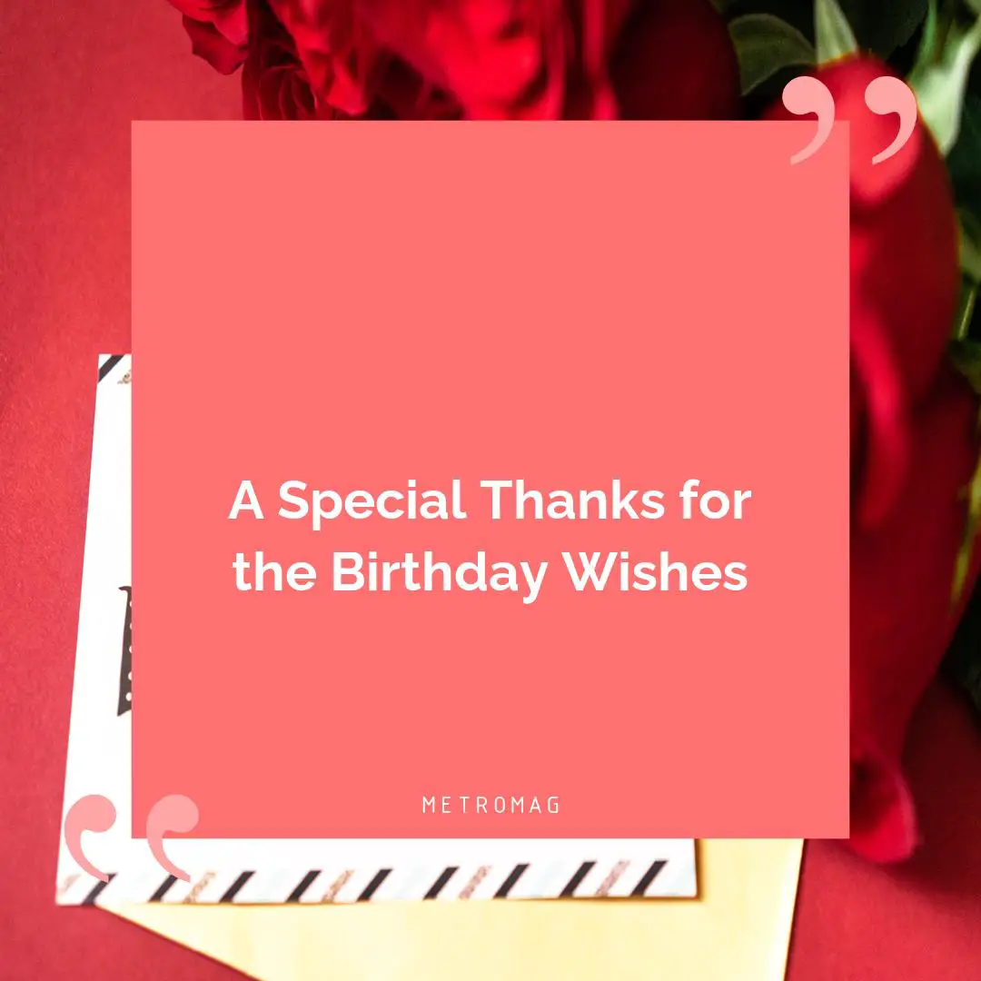 A Special Thanks for the Birthday Wishes