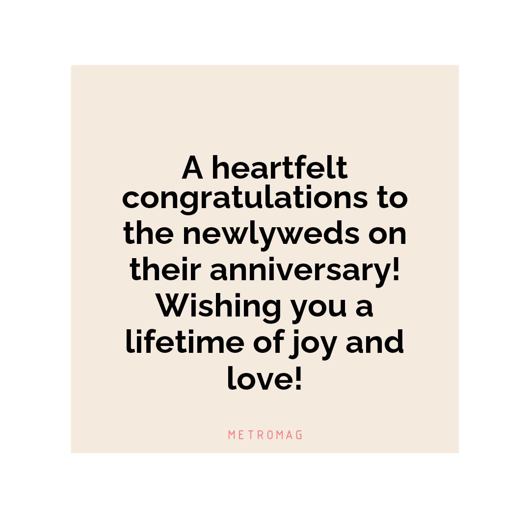 A heartfelt congratulations to the newlyweds on their anniversary! Wishing you a lifetime of joy and love!