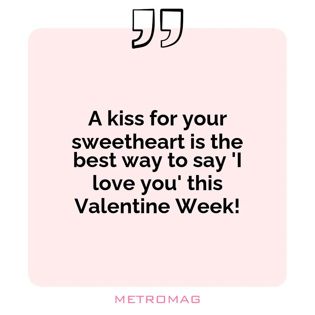 A kiss for your sweetheart is the best way to say 'I love you' this Valentine Week!