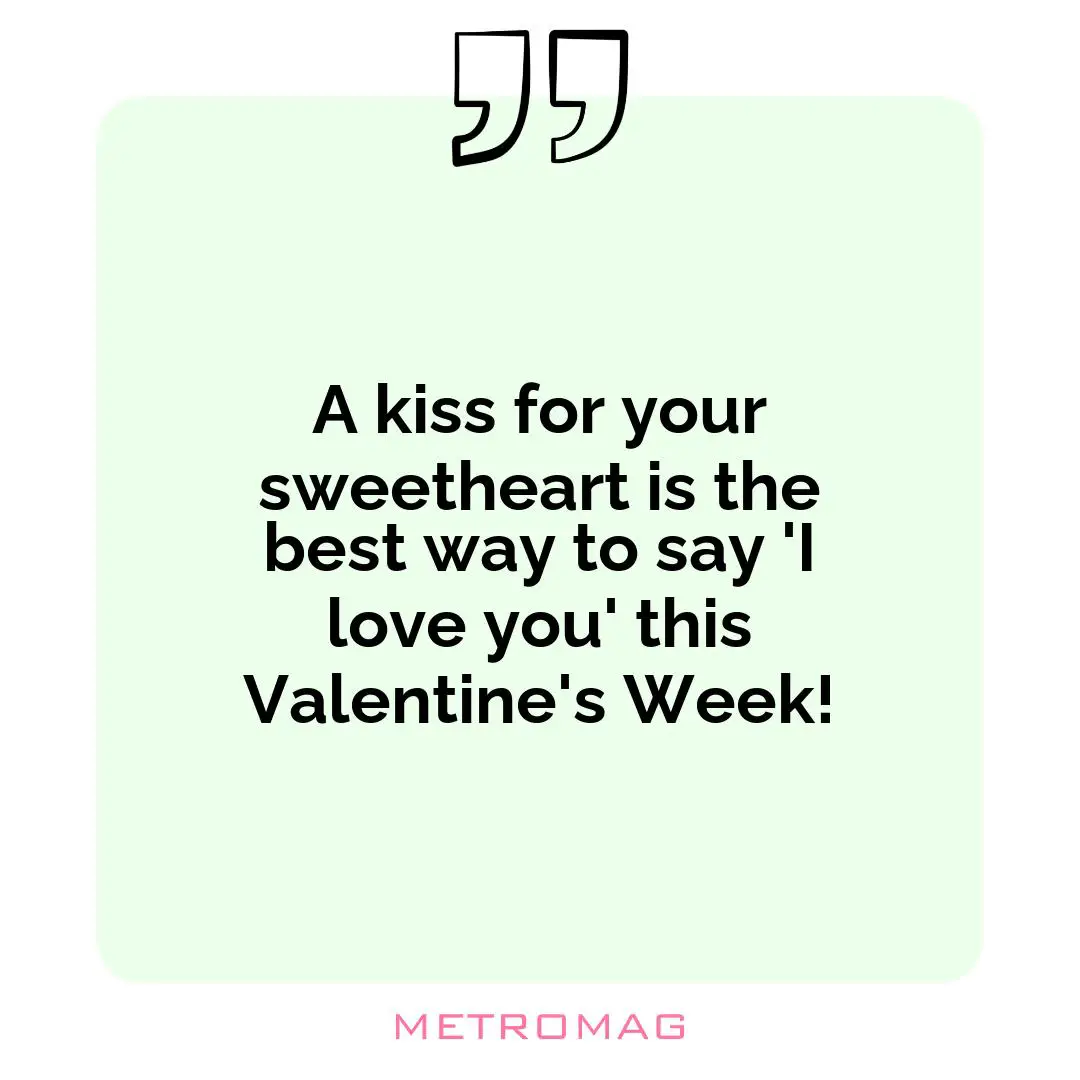 A kiss for your sweetheart is the best way to say 'I love you' this Valentine's Week!