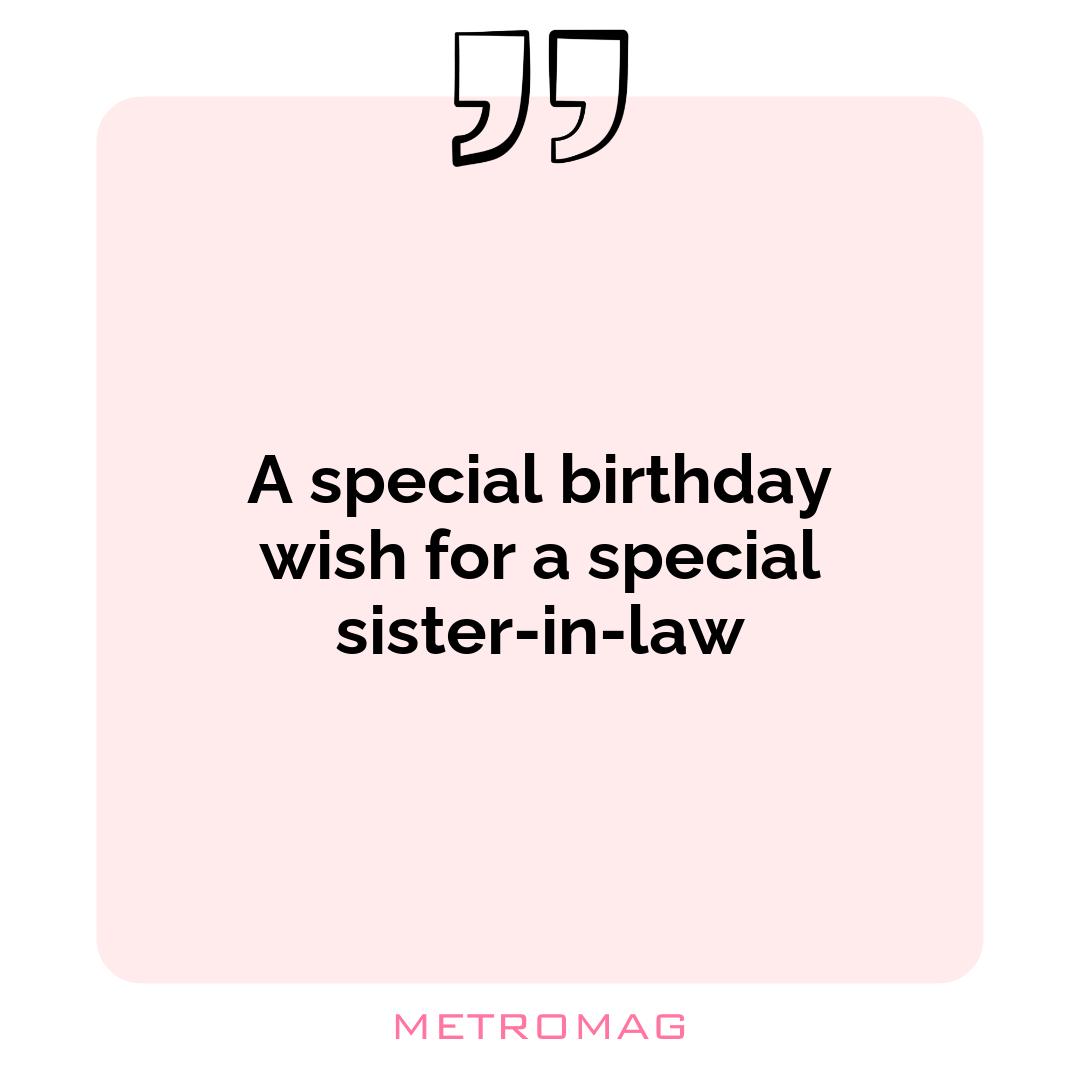 A special birthday wish for a special sister-in-law