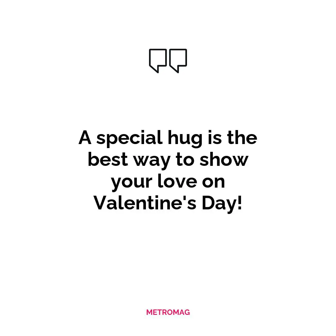 A special hug is the best way to show your love on Valentine's Day!