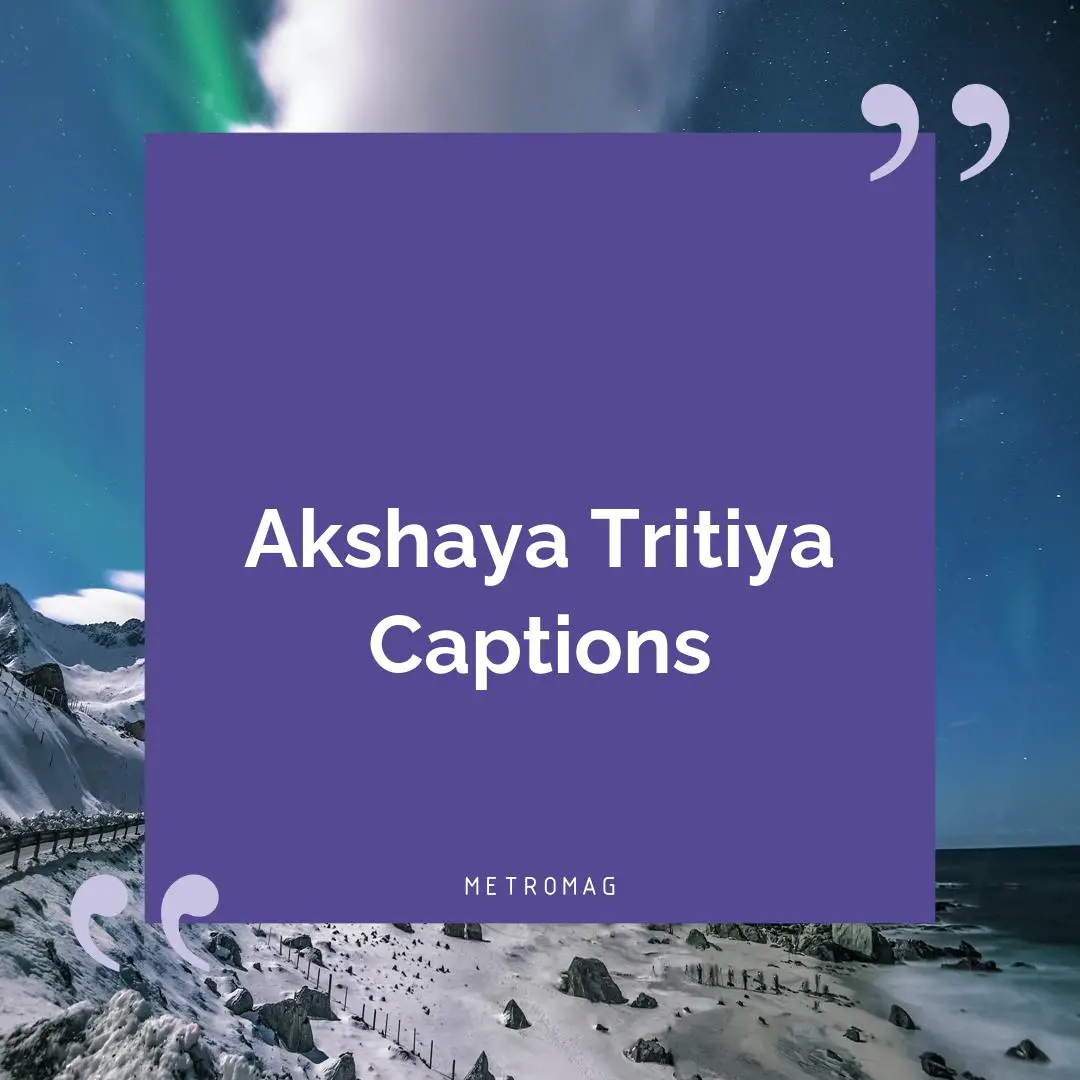 Akshaya Tritiya Captions