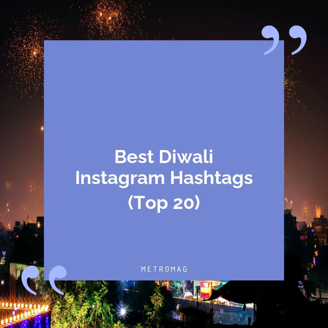 Best Diwali Instagram Hashtags (Top 20)