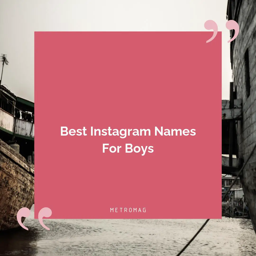 Best Instagram Names For Boys