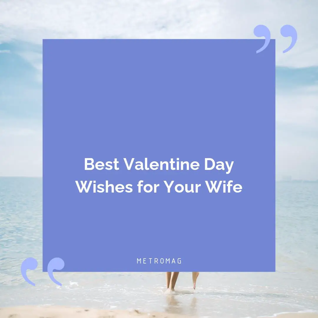 Best Valentine Day Wishes for Your Wife