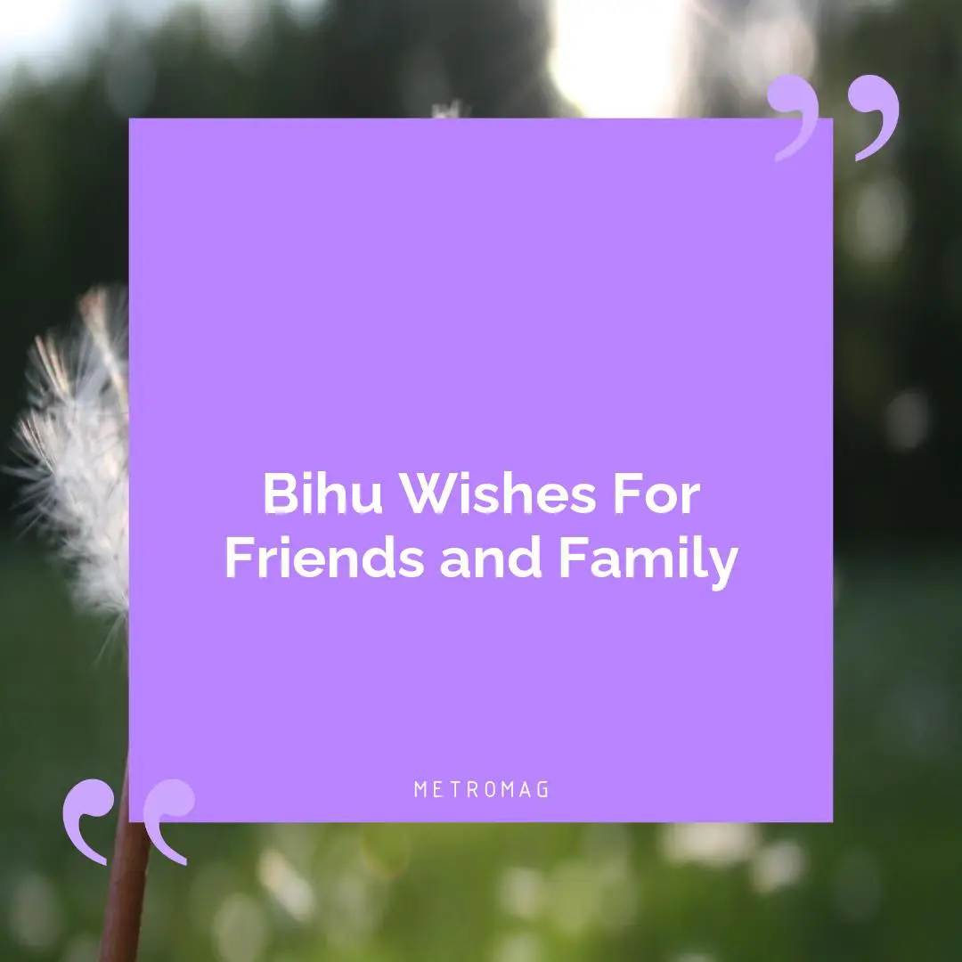 Bihu Wishes For Friends and Family