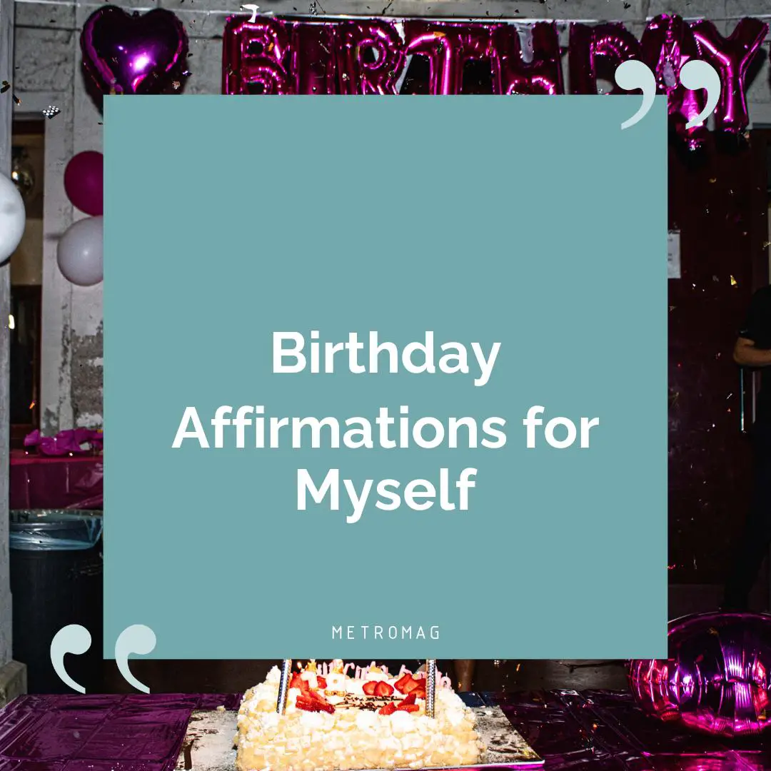 Birthday Affirmations for Myself