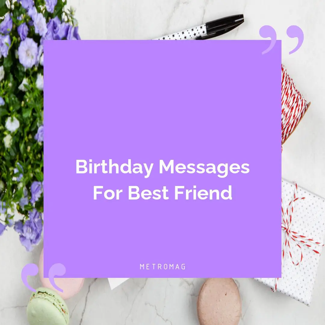 Birthday Messages For Best Friend