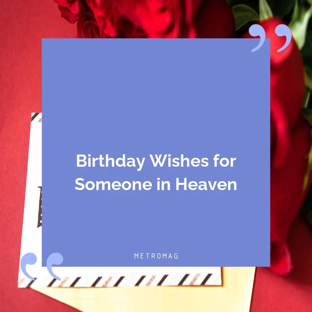 Birthday Wishes for Someone in Heaven