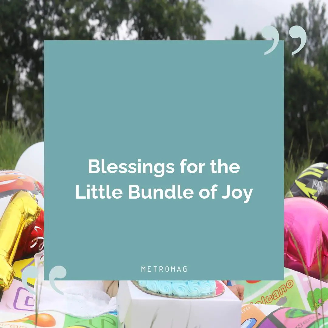 Blessings for the Little Bundle of Joy