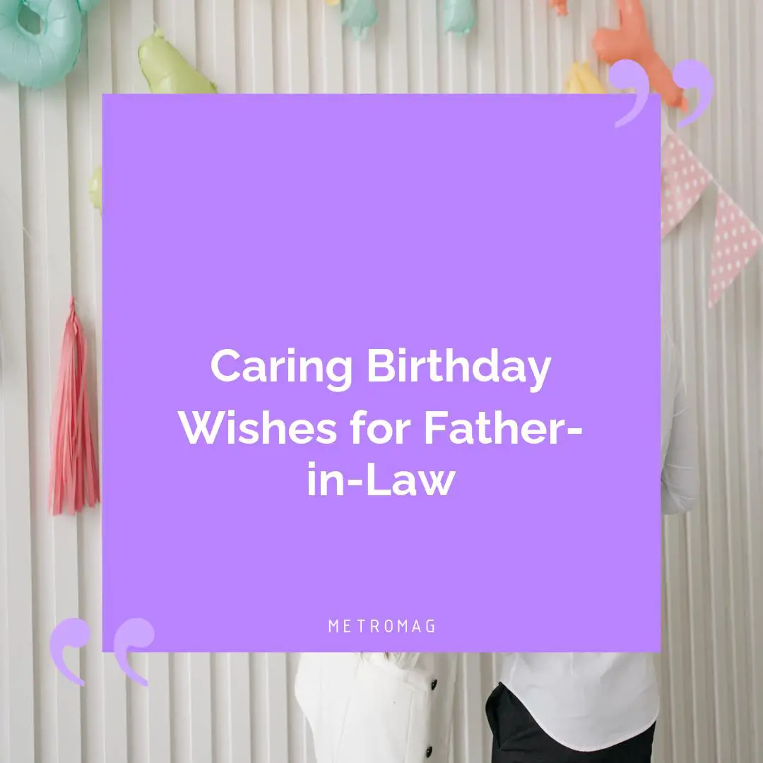 Caring Birthday Wishes for Father-in-Law