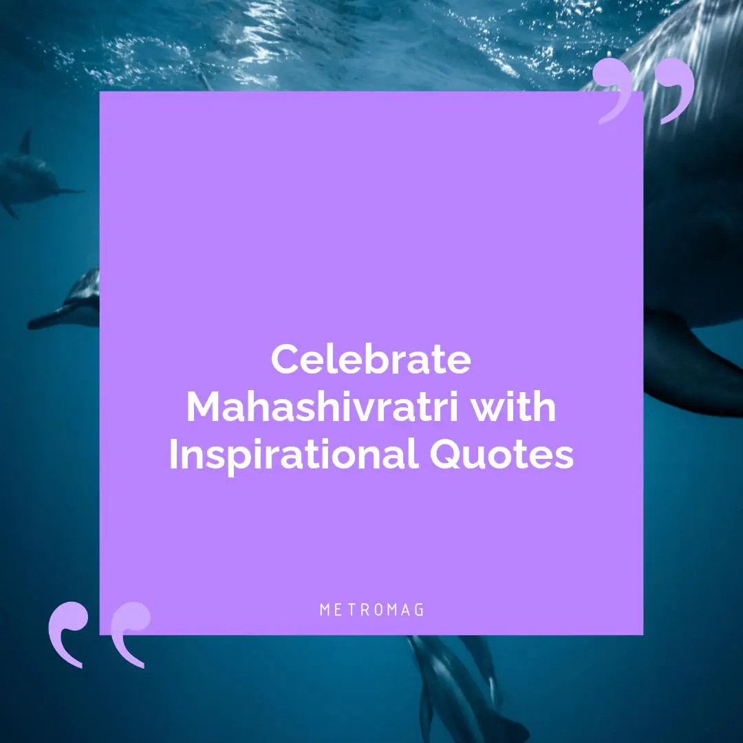 Celebrate Mahashivratri with Inspirational Quotes