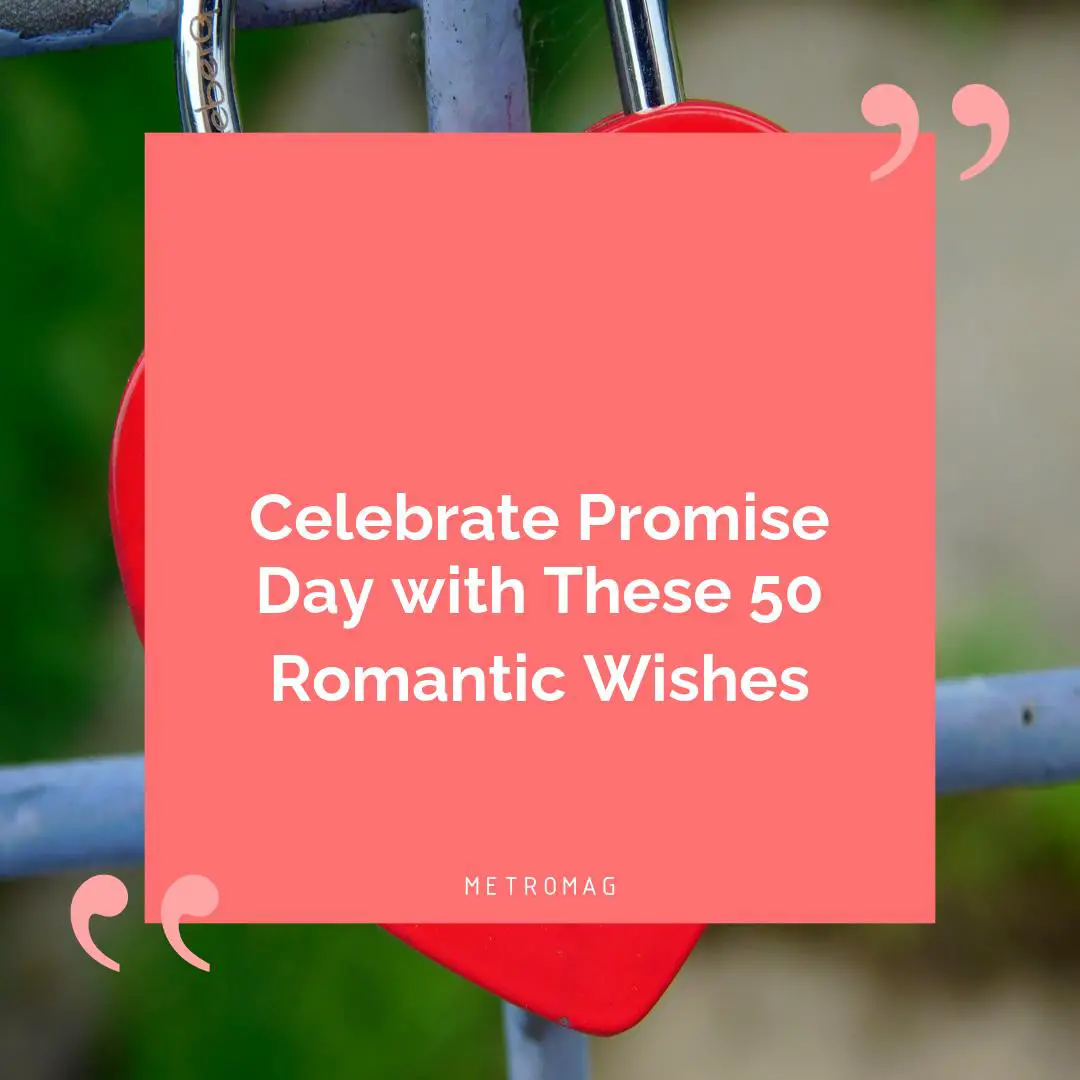Celebrate Promise Day with These 50 Romantic Wishes