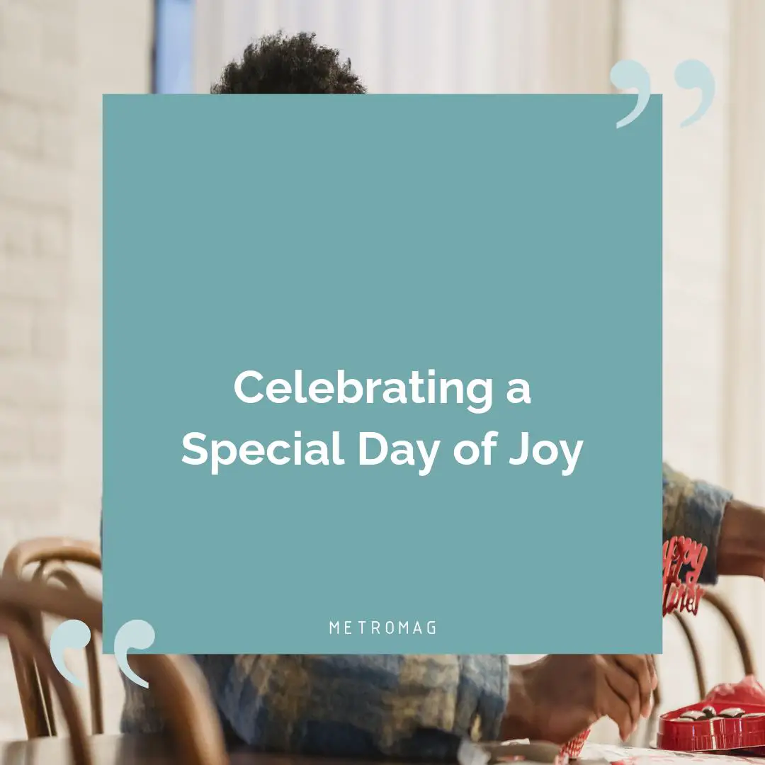 Celebrating a Special Day of Joy