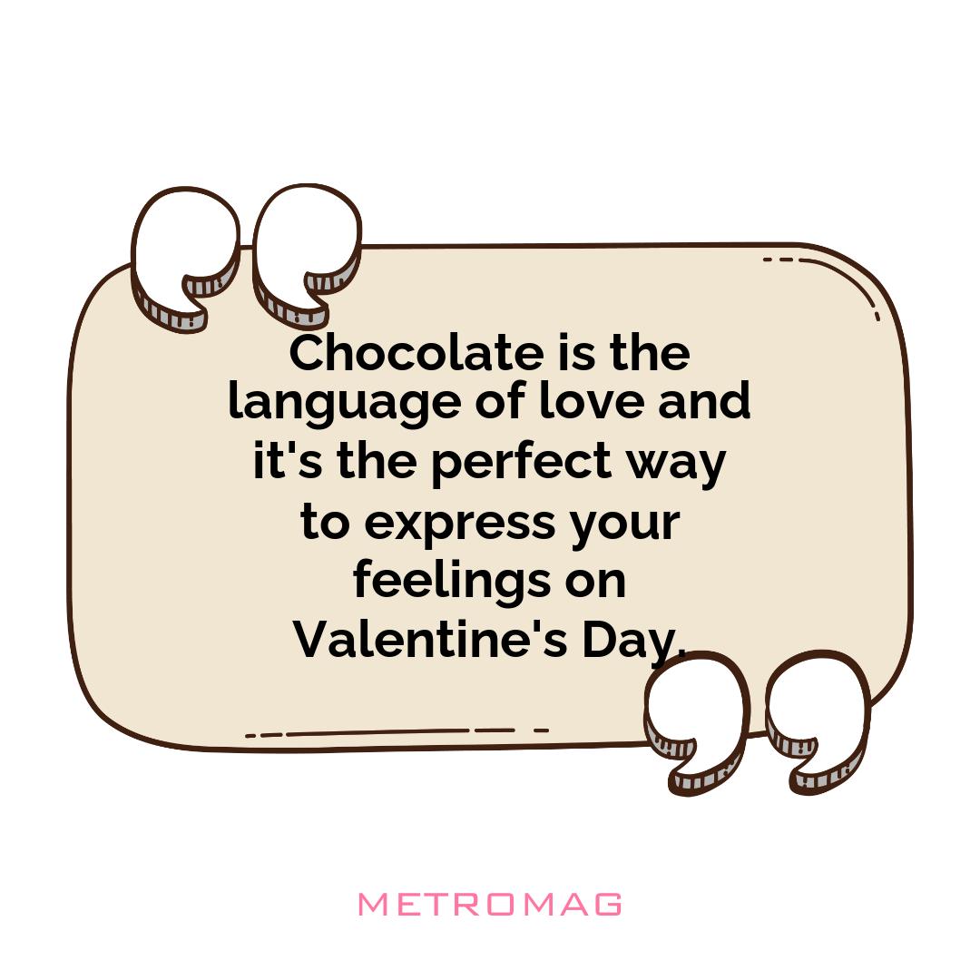 Chocolate is the language of love and it's the perfect way to express your feelings on Valentine's Day.
