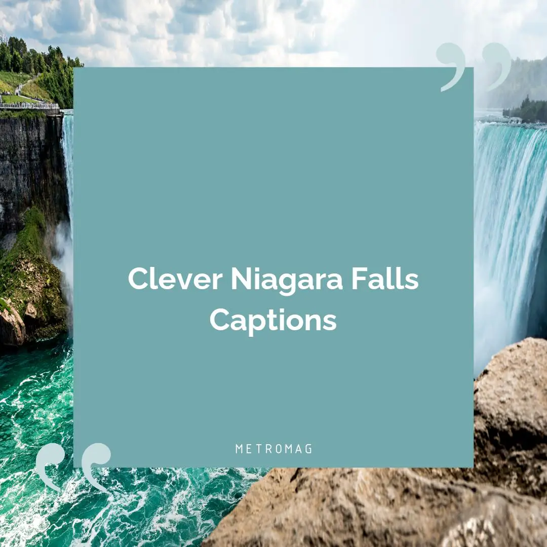 Clever Niagara Falls Captions