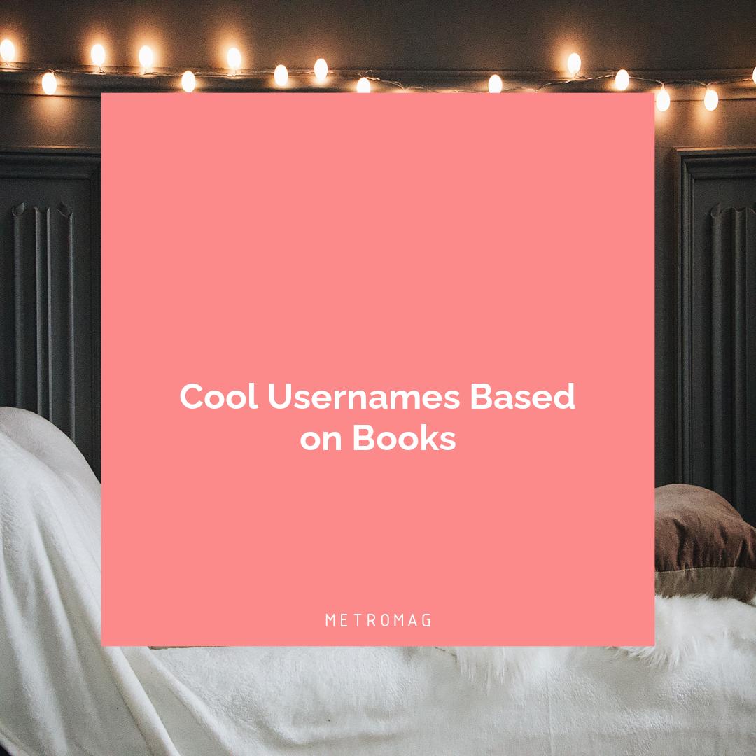 Cool Usernames Based on Books