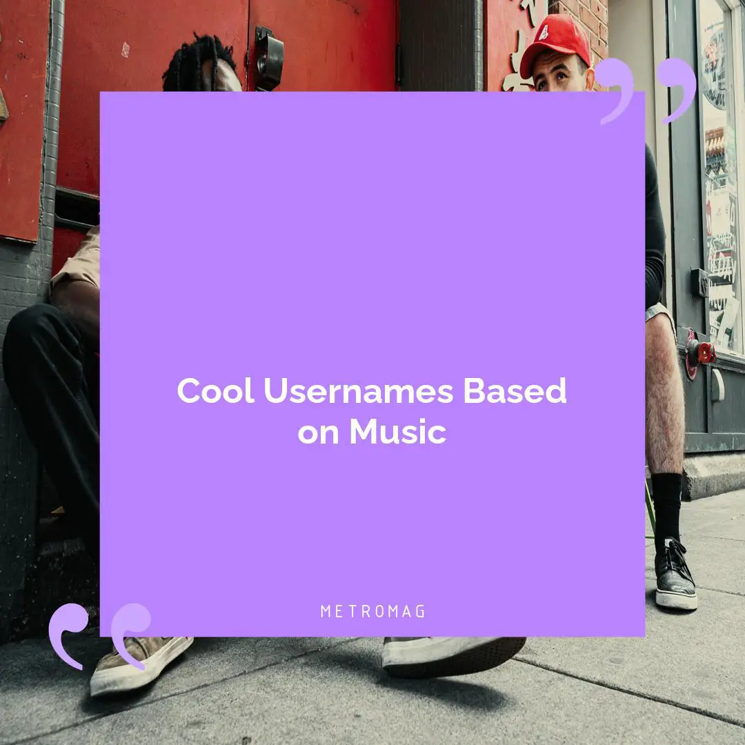 Cool Usernames Based on Music