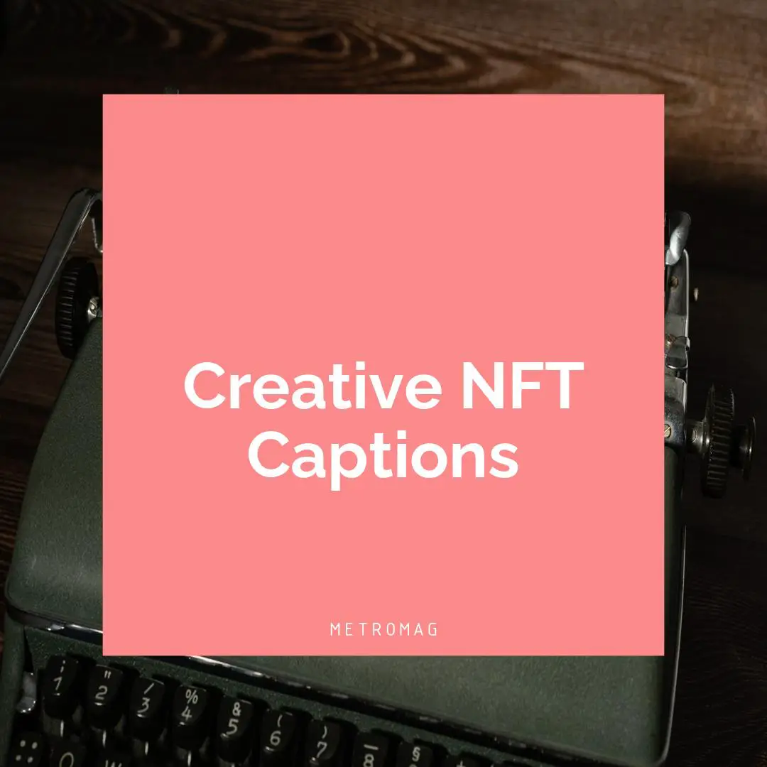 Creative NFT Captions