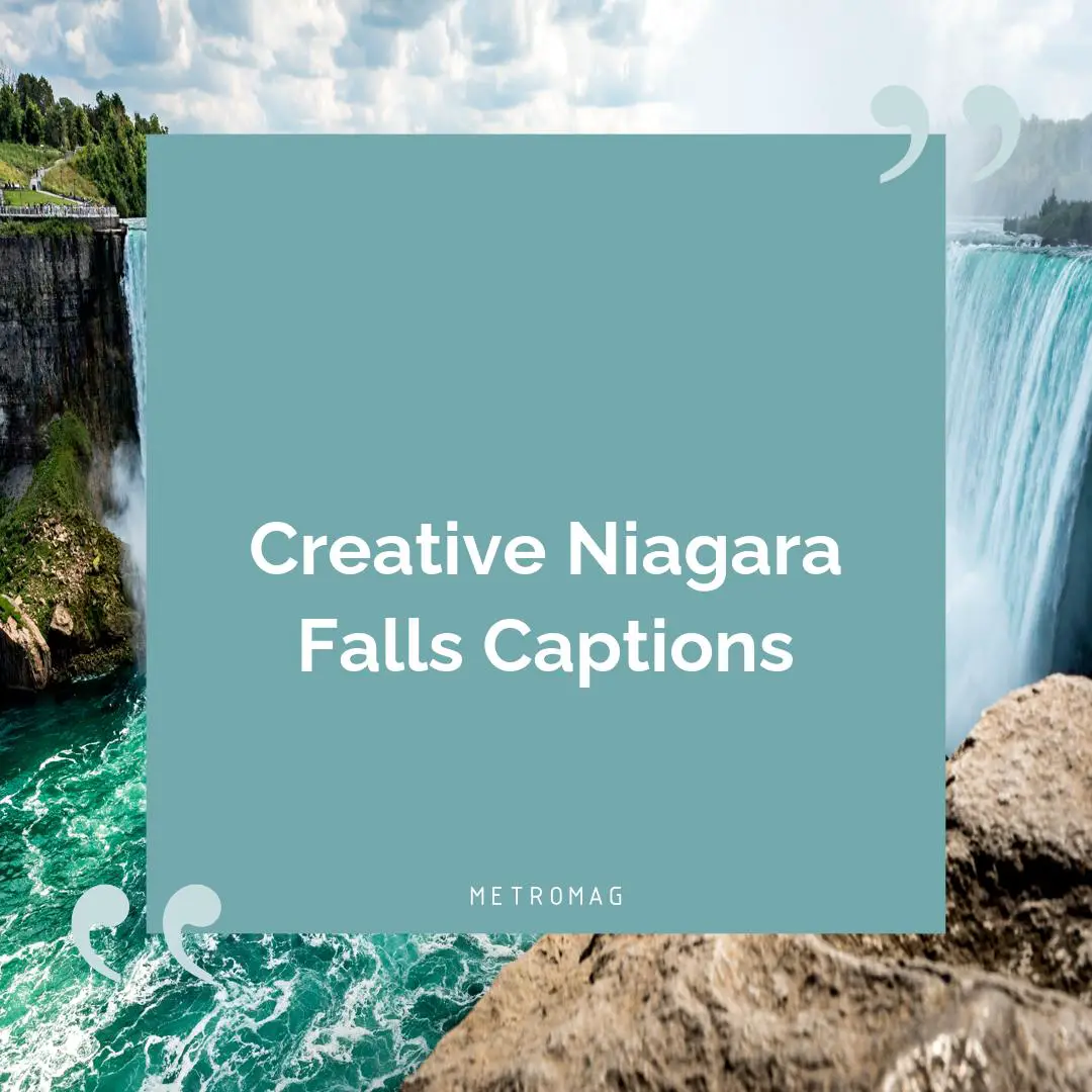 Creative Niagara Falls Captions