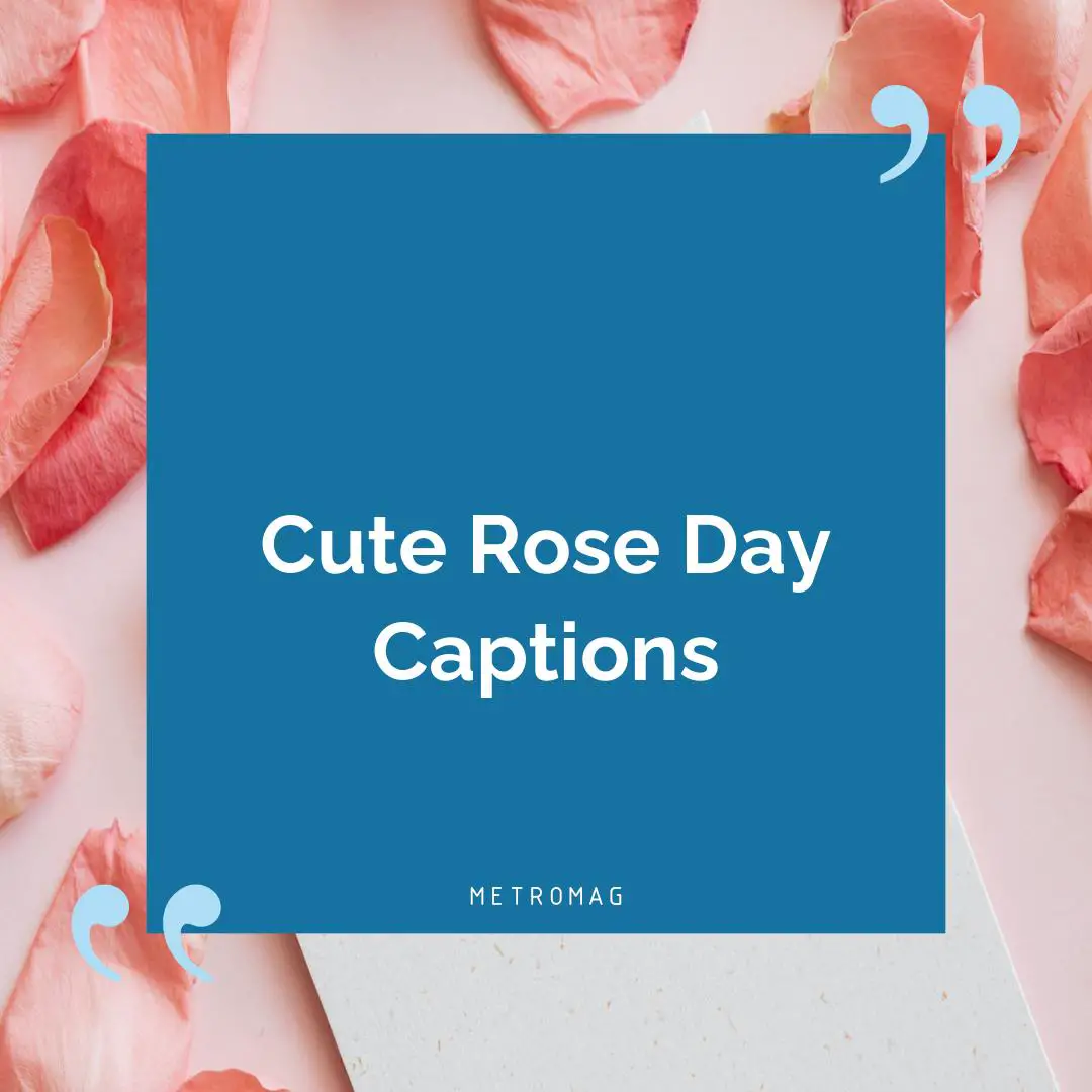 Cute Rose Day Captions