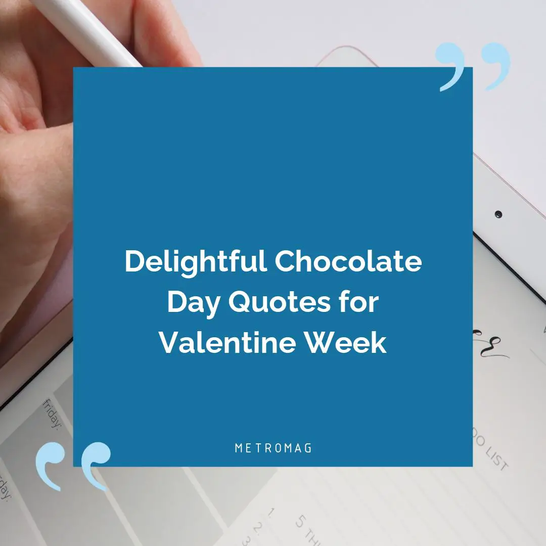 Delightful Chocolate Day Quotes for Valentine Week