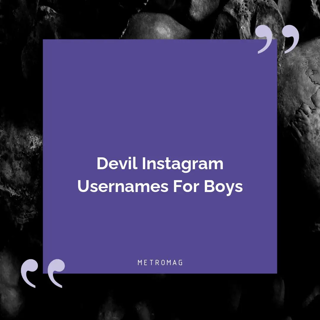 Devil Instagram Usernames For Boys