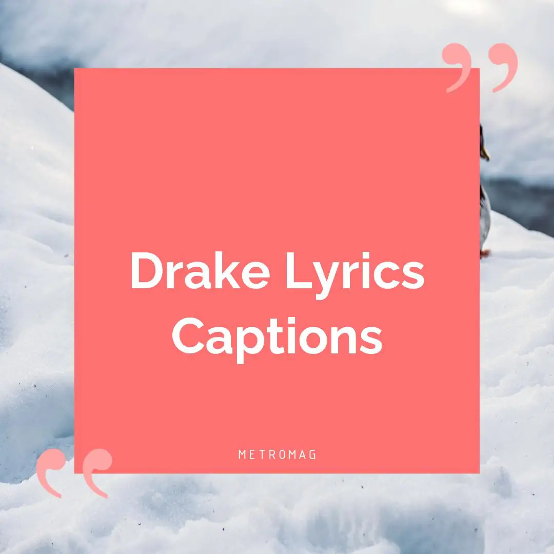 Drake Lyrics Captions