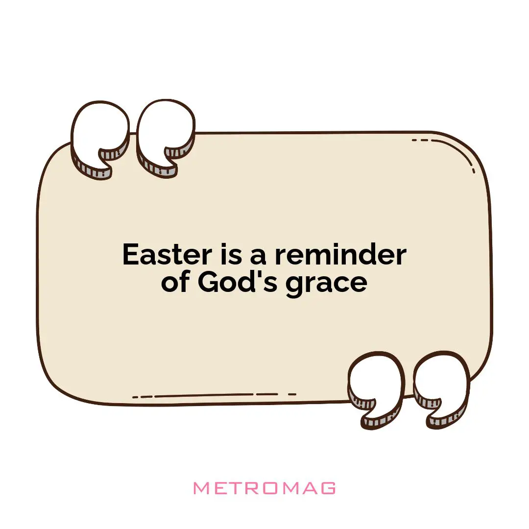 Easter is a reminder of God's grace