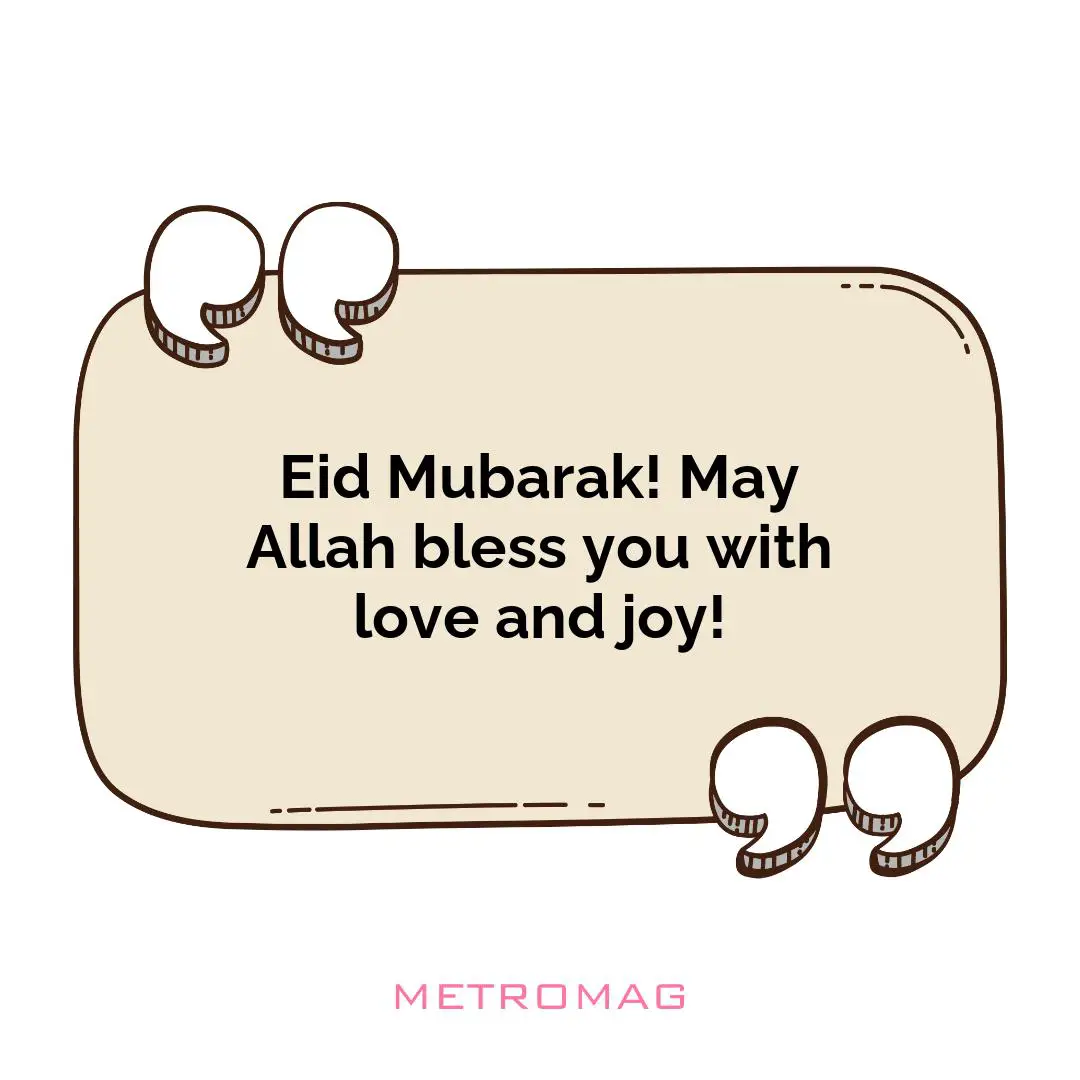 Eid Mubarak! May Allah bless you with love and joy!