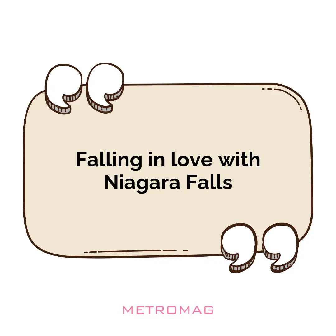Falling in love with Niagara Falls