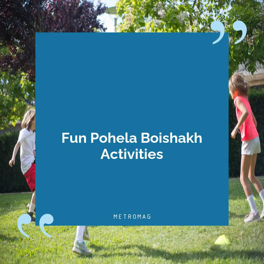 Fun Pohela Boishakh Activities