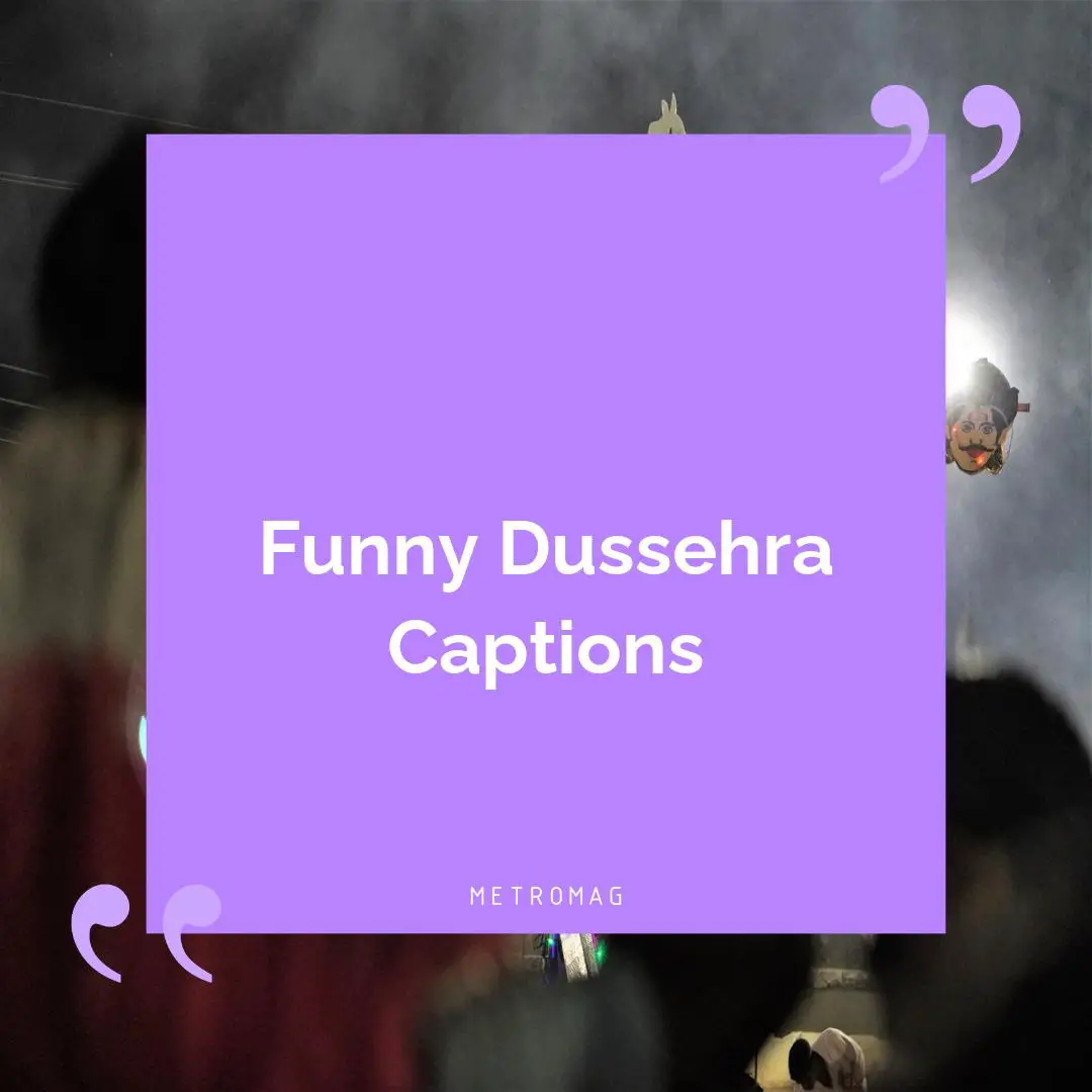 Funny Dussehra Captions