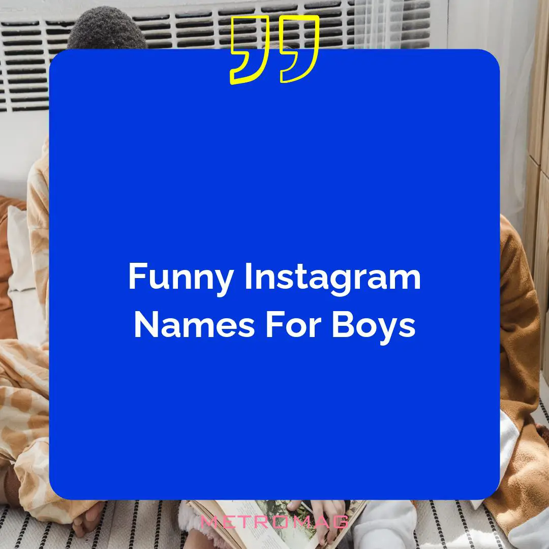 Funny Instagram Names For Boys