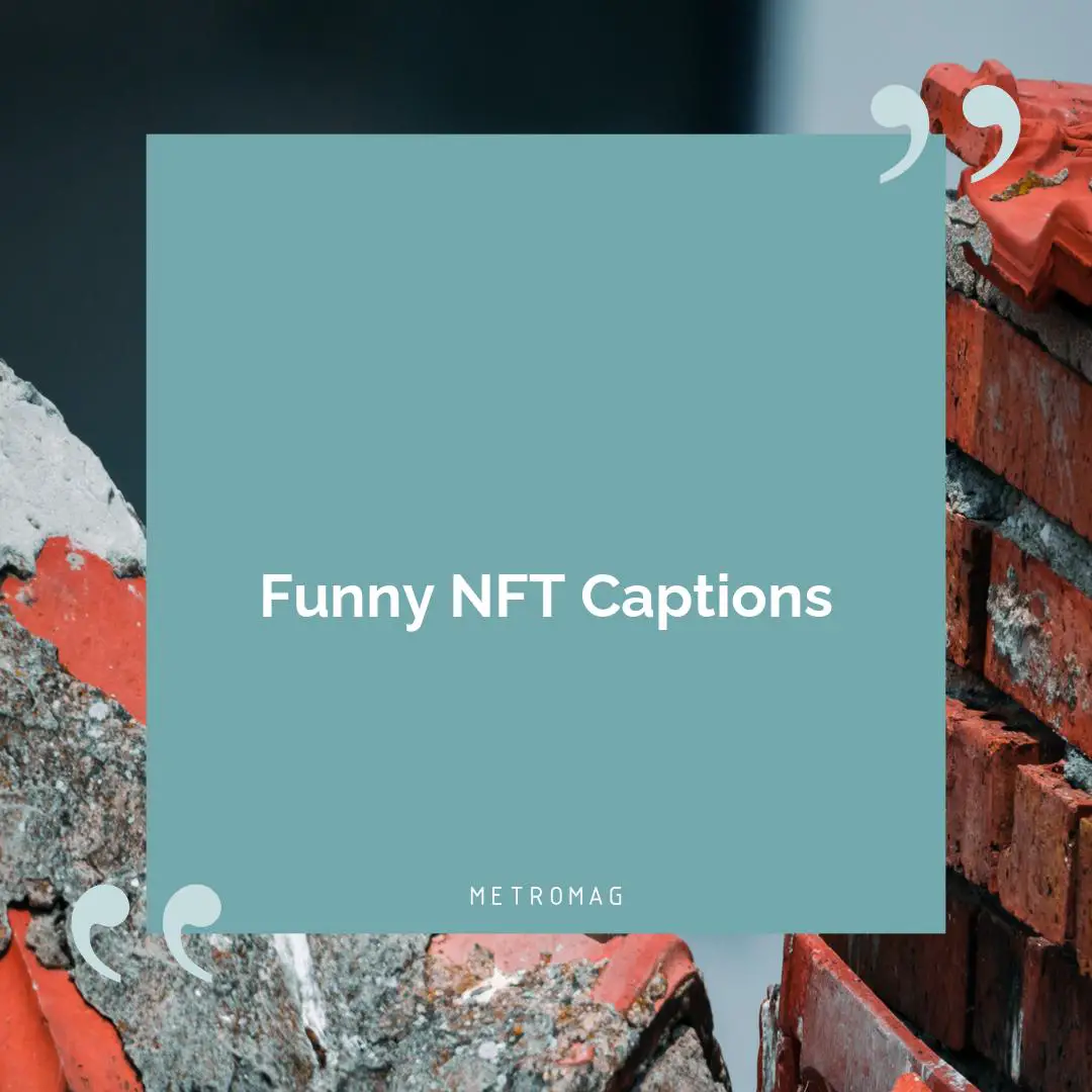 Funny NFT Captions