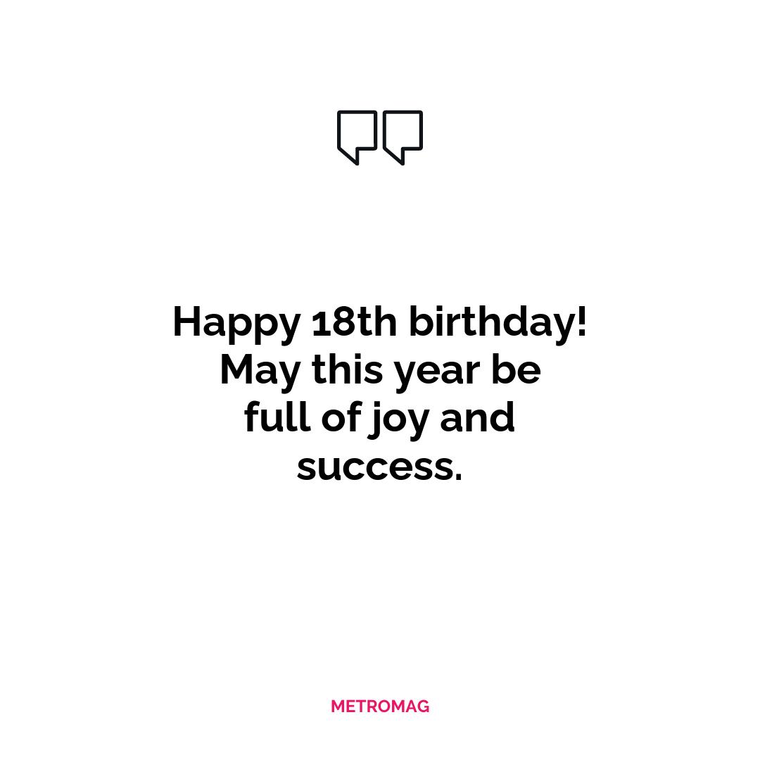 Happy 18th birthday! May this year be full of joy and success.