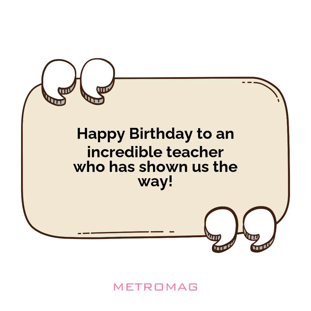 Happy Birthday to an incredible teacher who has shown us the way!