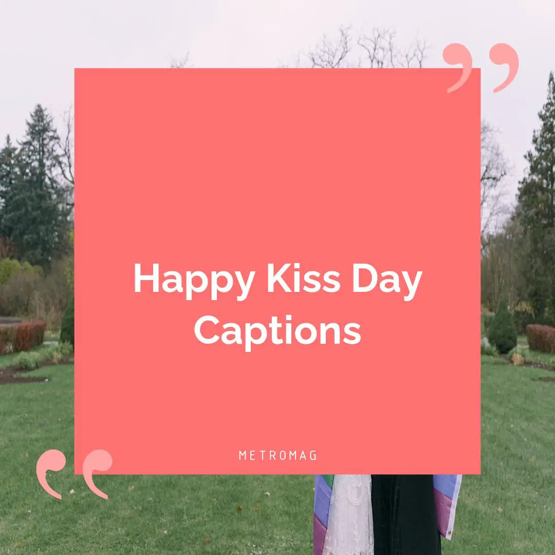 Happy Kiss Day Captions