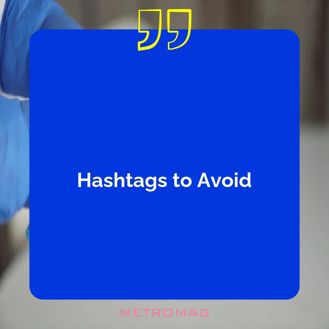 Hashtags to Avoid